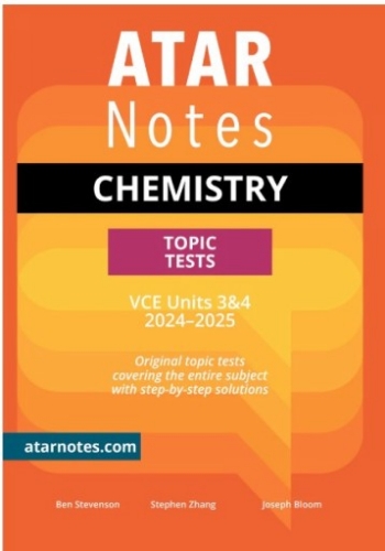 ATAR Notes Topic Tests: VCE Chemistry 3&4 (2024-2025)